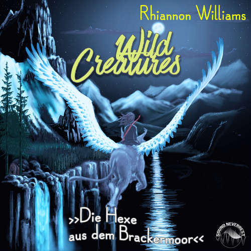 Hoerbuch Die Hexe aus dem Brackermoor - Wild Creatures, Band 3 - Rhiannon Williams - Funda Vanroy Hoerbuch Die Hexe aus dem Brackermoor - Wild Creatures, Band 3 - Rhiannon Williams - Funda Vanroy
