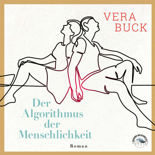 Hoerbuch Der Algorithmus der Menschlichkeit - Vera Buck - Sabrina Gander Hoerbuch Der Algorithmus der Menschlichkeit - Vera Buck - Sabrina Gander