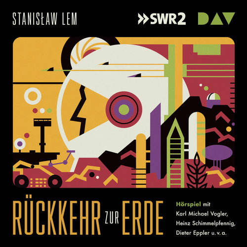 Hoerbuch Rückkehr zur Erde - Stanislaw Lem - Rüdiger Vogler Hoerbuch Rückkehr zur Erde - Stanislaw Lem - Rüdiger Vogler