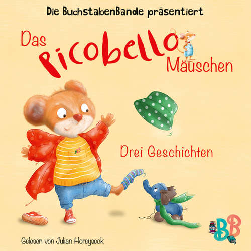 Hoerbuch Das Picobello-Mäuschen - Drei Geschichten - Thea Dormeyer - Julian Horeyseck