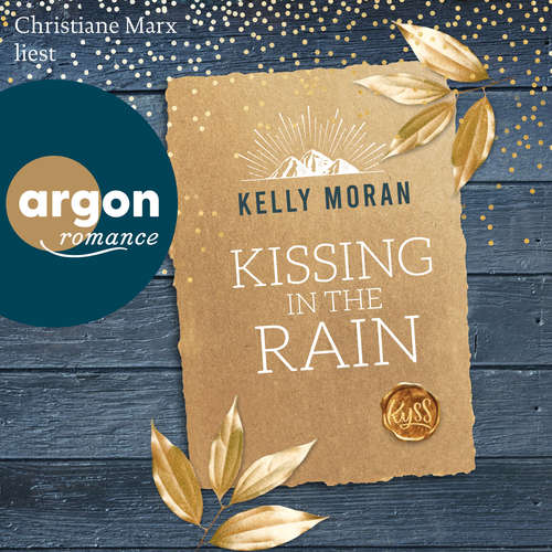 Hoerbuch Kissing in the Rain - Kelly Moran - Christiane Marx