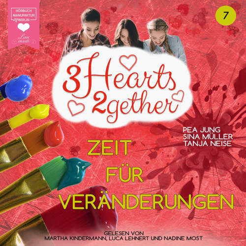 Hoerbuch Zeit für Veränderungen - 3hearts2gether, Band 7 - Pea Jung - Martha Kindermann