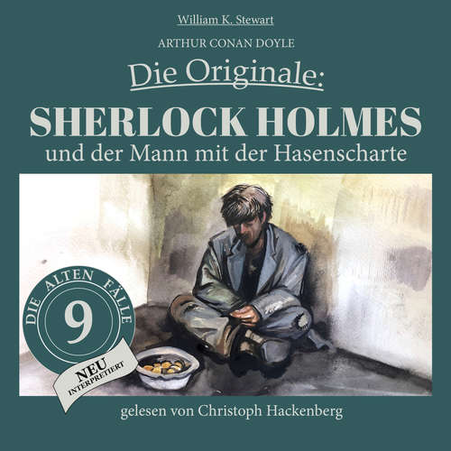 Hoerbuch Sherlock Holmes und der Mann mit der Hasenscharte - Die Originale: Die alten Fälle neu, Folge 9 - Sir Arthur Conan Doyle - Christoph Hackenberg Hoerbuch Sherlock Holmes und der Mann mit der Hasenscharte - Die Originale: Die alten Fälle neu, Folge 9 - Sir Arthur Conan Doyle - Christoph Hackenberg