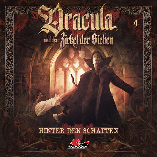 Hoerbuch Dracula und der Zirkel der Sieben, Folge 4: Hinter den Schatten - Marc Freund - Torsten Michaelis Hoerbuch Dracula und der Zirkel der Sieben, Folge 4: Hinter den Schatten - Marc Freund - Torsten Michaelis