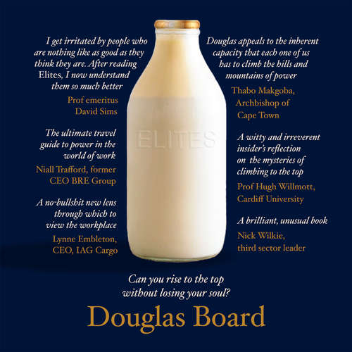 Audiobook Elites - Can you rise to the top without losing your soul - Douglas Board - Douglas Board Audiobook Elites - Can you rise to the top without losing your soul - Douglas Board - Douglas Board
