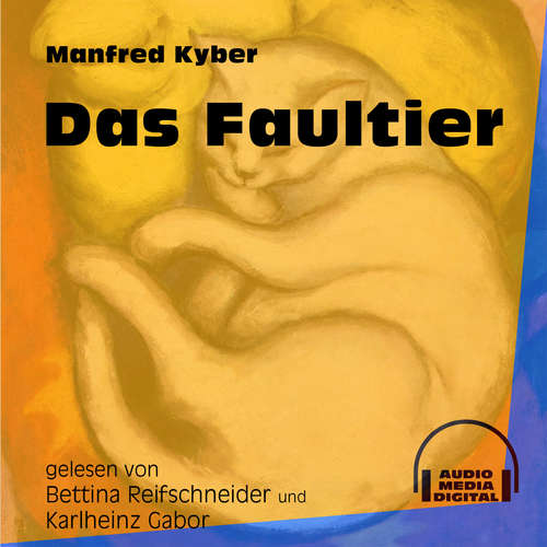 Hoerbuch Das Faultier - Manfred Kyber - Bettina Reifschneider Hoerbuch Das Faultier - Manfred Kyber - Bettina Reifschneider