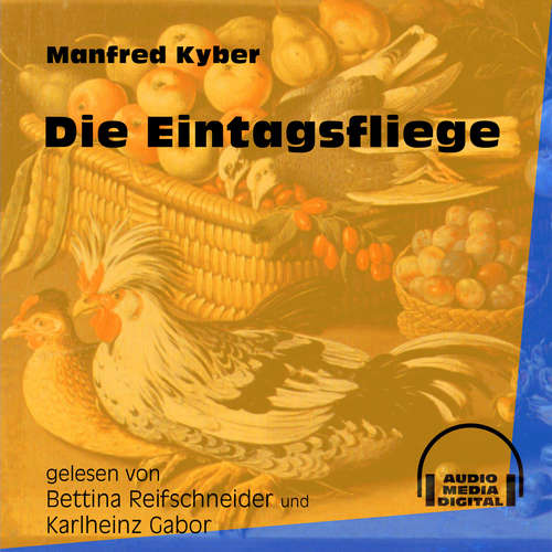 Hoerbuch Die Eintagsfliege - Manfred Kyber - Bettina Reifschneider Hoerbuch Die Eintagsfliege - Manfred Kyber - Bettina Reifschneider