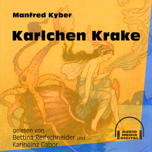 Hoerbuch Karlchen Krake - Manfred Kyber - Bettina Reifschneider Hoerbuch Karlchen Krake - Manfred Kyber - Bettina Reifschneider