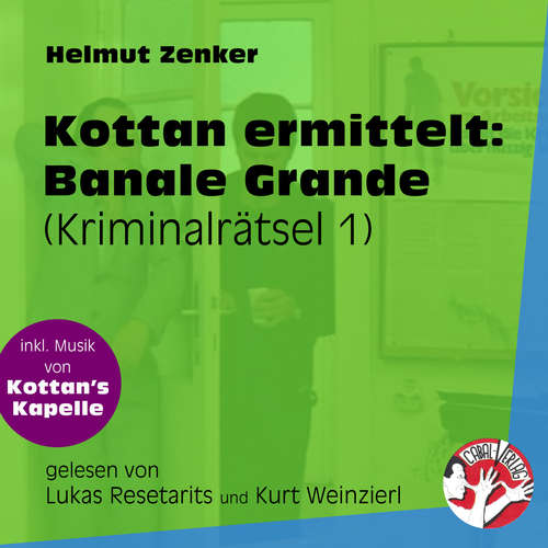 Hoerbuch Banale Grande - Kottan ermittelt - Kriminalrätseln, Folge 1 - Helmut Zenker - Lukas Resetarits Hoerbuch Banale Grande - Kottan ermittelt - Kriminalrätseln, Folge 1 - Helmut Zenker - Lukas Resetarits