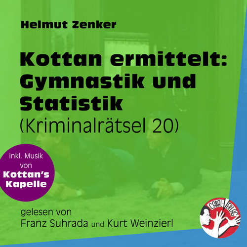 Hoerbuch Gymnastik und Statistik - Kottan ermittelt - Kriminalrätseln, Folge 20 - Helmut Zenker - Franz Suhrada Hoerbuch Gymnastik und Statistik - Kottan ermittelt - Kriminalrätseln, Folge 20 - Helmut Zenker - Franz Suhrada