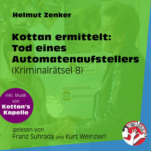 Hoerbuch Tod eines Automatenaufstellers - Kottan ermittelt - Kriminalrätseln, Folge 8 - Helmut Zenker - Franz Suhrada Hoerbuch Tod eines Automatenaufstellers - Kottan ermittelt - Kriminalrätseln, Folge 8 - Helmut Zenker - Franz Suhrada