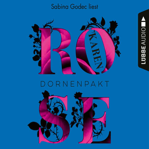 Hoerbuch Dornenpakt - Die Dornen-Reihe, Teil 5 - Karen Rose - Sabina Godec