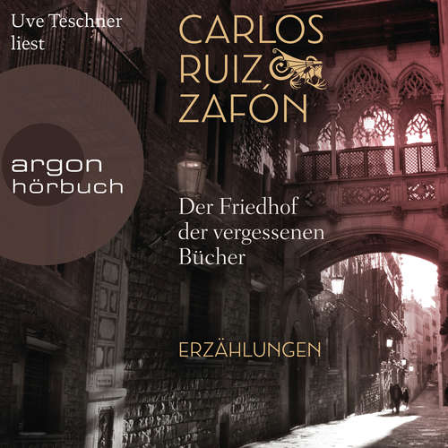 Hoerbuch Der Friedhof der vergessenen Bücher - Carlos Ruiz Zafón - Uve Teschner