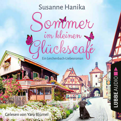 Hoerbuch Sommer im kleinen Glückscafé - Susanne Hanika - Yara Blümel