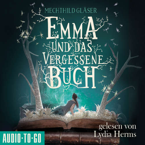 Hoerbuch Emma und das vergessene Buch - Mechthild Gläser - Lydia Herms