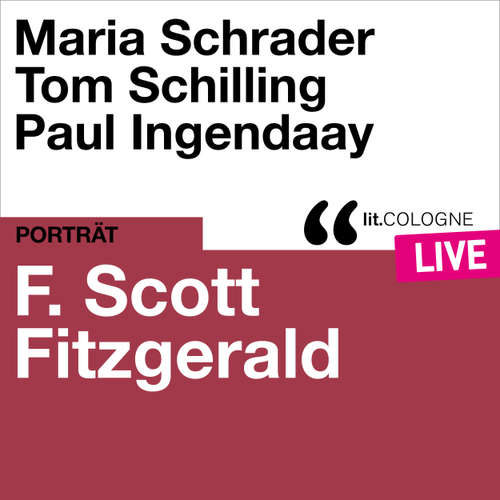 Hoerbuch F. Scott Fitzgerald - lit.COLOGNE live - F. Scott Fitzgerald - Maria Schrader