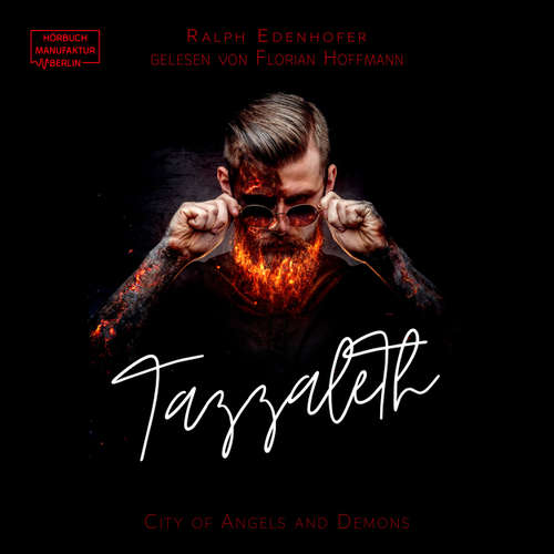 Hoerbuch Tazzaleth - City of Angels and Demons, Band 1 - Ralph Edenhofer - Florian Hoffmann