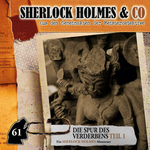 Hoerbuch Sherlock Holmes & Co, Folge 61: Die Spur des Verderbens, Episode 1 - Marc Freund - Charles Rettinghaus