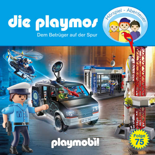 Hoerbuch Die Playmos - Das Original Playmobil Hörspiel, Folge 75: Dem Betrüger auf der Spur - Christoph Dittert - Gerrit Schmidt-Foß