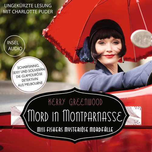 Hoerbuch Mord in Montparnasse - Miss Fishers mysteriöse Mordfälle - Kerry Greenwood - Charlotte Puder