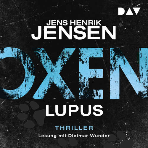 Hoerbuch Lupus - Oxen, Band 4 - Jens Henrik Jensen - Dietmar Wunder
