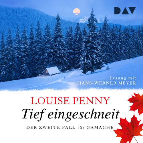 Hoerbuch Tief eingeschneit - Ein Fall für Gamache, Band 2 - Louise Penny - Hans-Werner Meyer