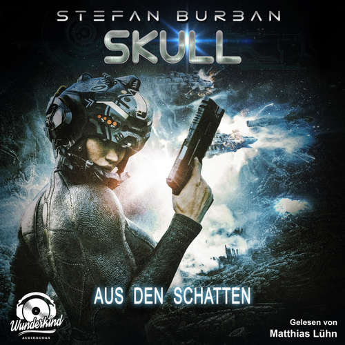 Hoerbuch Aus den Schatten - Skull, Band 4 - Stefan Burban - Matthias Lühn