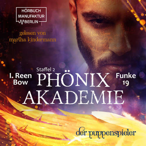 Hoerbuch Der Puppenspieler - Phönixakademie, Band 19 - I. Reen Bow - Martha Kindermann