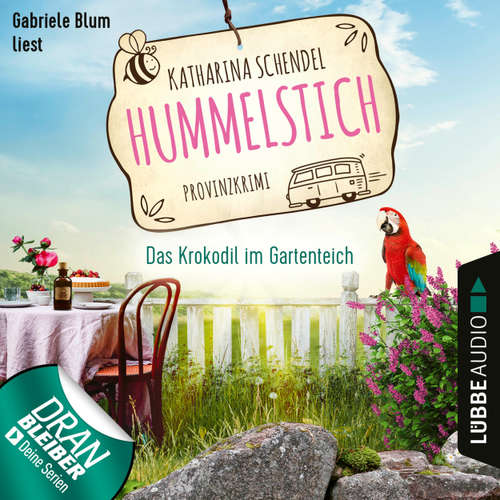 Hoerbuch Das Krokodil im Gartenteich - Provinzkrimi - Hummelstich, Folge 4 - Katharina Schendel - Gabriele Blum
