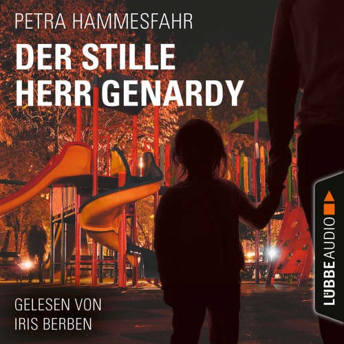 Hoerbuch Der stille Herr Genardy - Petra Hammesfahr - Iris Berben