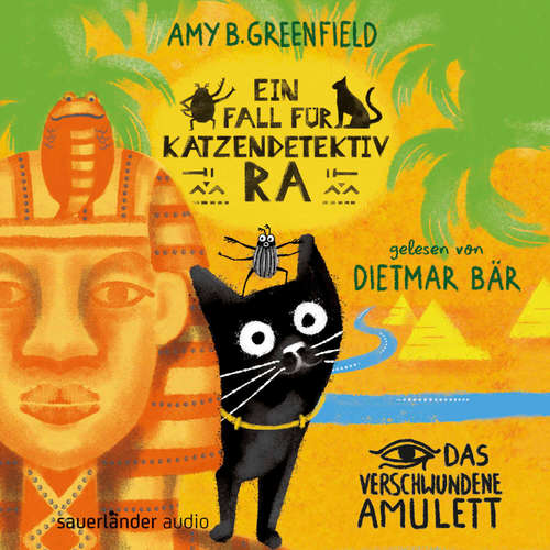 Hoerbuch Ein Fall für Katzendetektiv Ra - Das verschwundene Amulett - Amy Butler Greenfield - Dietmar Bär
