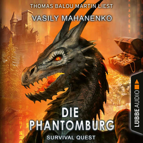 Hoerbuch Die Phantomburg - Survival Quest-Serie, Folge 4 - Vasily Mahanenko - Thomas Balou Martin