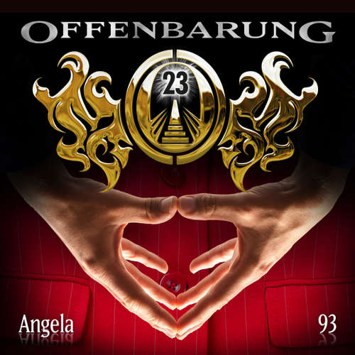 Hoerbuch Offenbarung 23, Folge 93: Angela - Jan Gaspard - Till Hagen