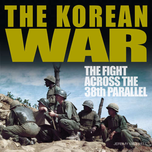 Audiobook The Korean War - Jeremy P. Maxwell - Edward Herrmann
