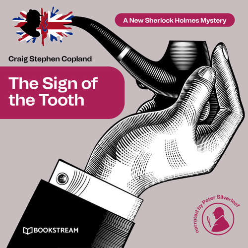 Audiobook The Sign of the Tooth - A New Sherlock Holmes Mystery, Episode 2 - Sir Arthur Conan Doyle - Peter Silverleaf