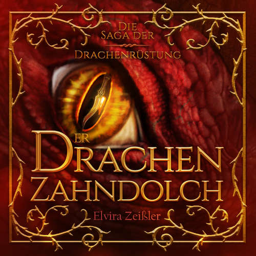 Hoerbuch Der Drachenzahndolch - Die Saga der Drachenrüstung, Band 1 - Elvira Zeißler - Marco Rosenberg