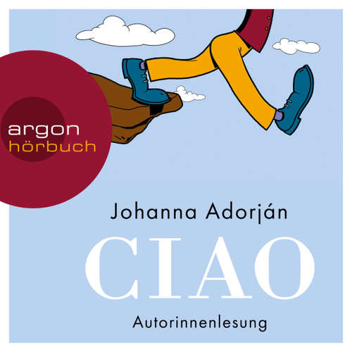Hoerbuch Ciao - Johanna Adorján - Johanna Adorján