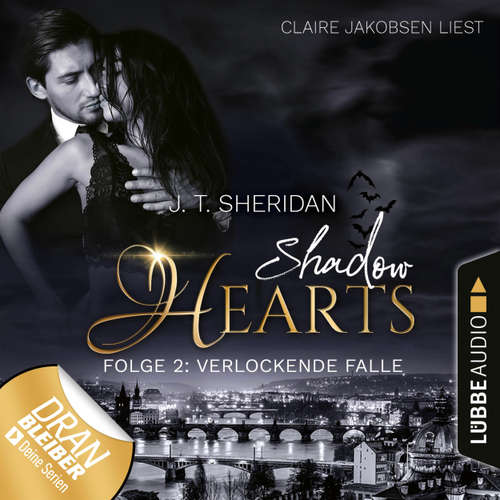 Hoerbuch Verlockende Falle - Shadow Hearts, Folge 2 - J.T. Sheridan - Claire Jakobsen