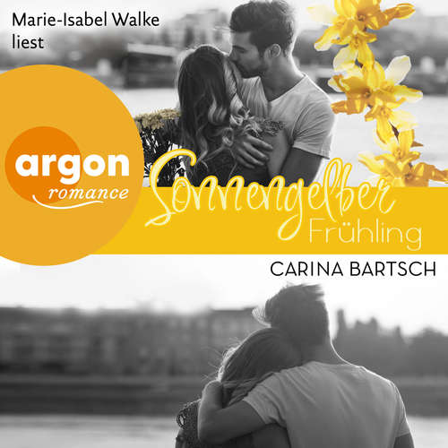 Hoerbuch Sonnengelber Frühling - Carina Bartsch - Marie-Isabel Walke