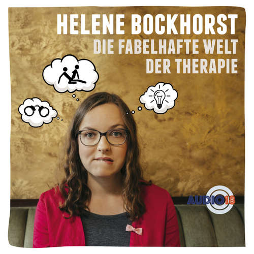 Hoerbuch Die fabelhafte Welt der Therapie - Helene Bockhorst - Helene Bockhorst