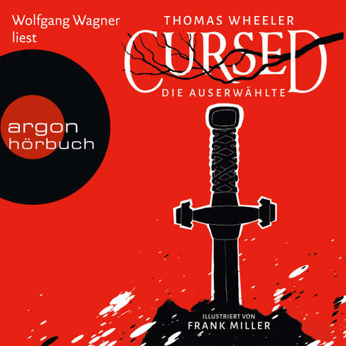Hoerbuch Cursed - Die Auserwählte - Tom Wheeler - Wolfgang Wagner