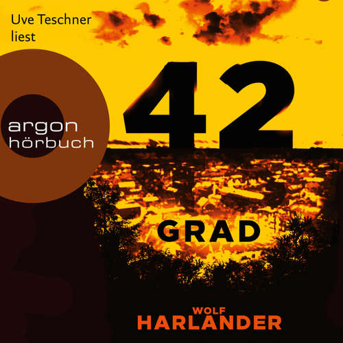 Hoerbuch 42 Grad - Wolf Harlander - Uve Teschner