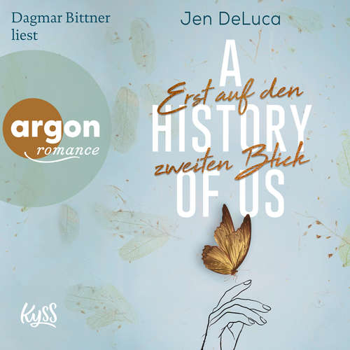 Hoerbuch A History of Us - Erst auf den zweiten Blick - Willow-Creek-Reihe, Band 2 - Jen DeLuca - Dagmar Bittner