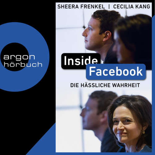 Hoerbuch Inside Facebook - Die hässliche Wahrheit - Sheera Frenkel - Verena Wolfien