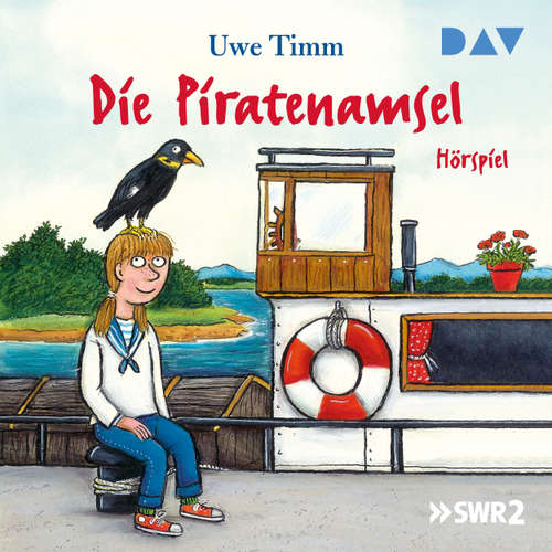 Hoerbuch Die Piratenamsel - Uwe Timm - Michael Habeck