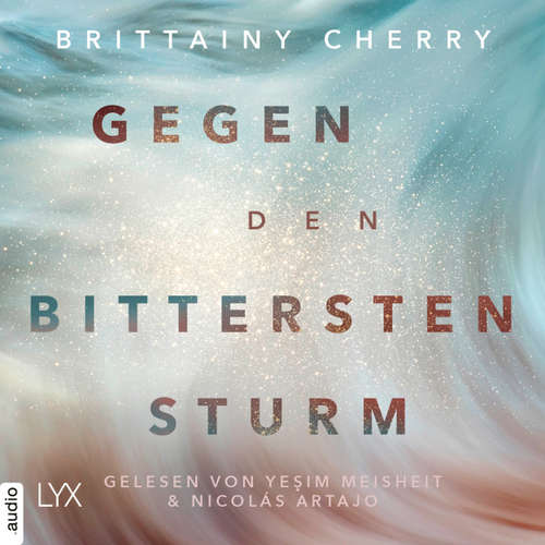 Hoerbuch Gegen den bittersten Sturm - Compass-Reihe, Teil 2 - Brittainy C. Cherry - Yesim Meisheit