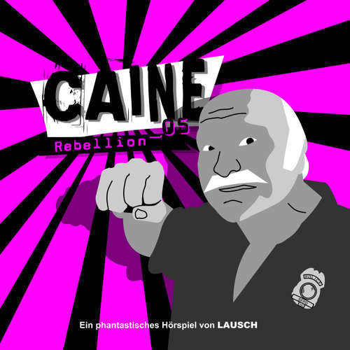 Hoerbuch Caine, Folge 5: Rebellion - Günter Merlau - Torsten Michaelis
