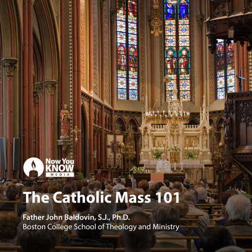 Audiobook The Catholic Mass 101 - John F. Baldovin - John F. Baldovin