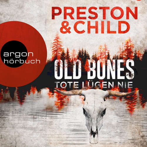 Hoerbuch Old Bones - Tote lügen nie - Ein Fall für Nora Kelly und Corrie Swanson, Band 1 - Douglas Preston - Tanja Geke