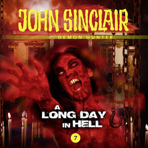 Audiobook John Sinclair, Episode 7: A Long Day In Hell - Gabriel Conroy - Andrew Wincott Audiobook John Sinclair, Episode 7: A Long Day In Hell - Gabriel Conroy - Andrew Wincott